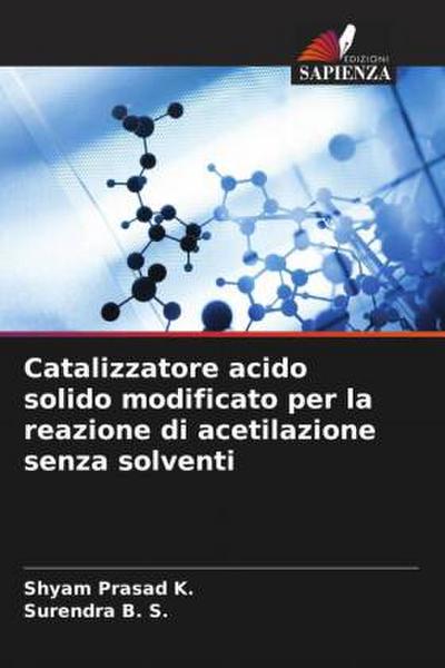 Catalizzatore acido solido modificato per la reazione di acetilazione senza solventi