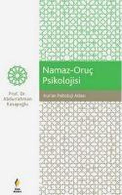 Namaz - Oruc Psikolojisi