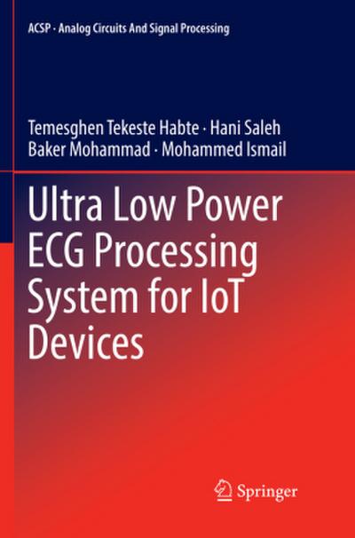 Ultra Low Power ECG Processing System for IoT Devices