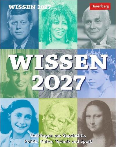 Wissen Tagesabreißkalender 2027 - Quizfragen aus Geschichte, Politik, Kultur, Technik und Sport