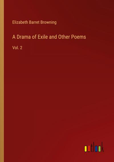 A Drama of Exile and Other Poems
