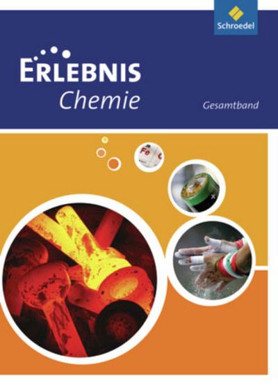 Erlebnis Chemie - Ausgabe 2010 für Hessen, Niedersachen und Rheinland-Pfalz