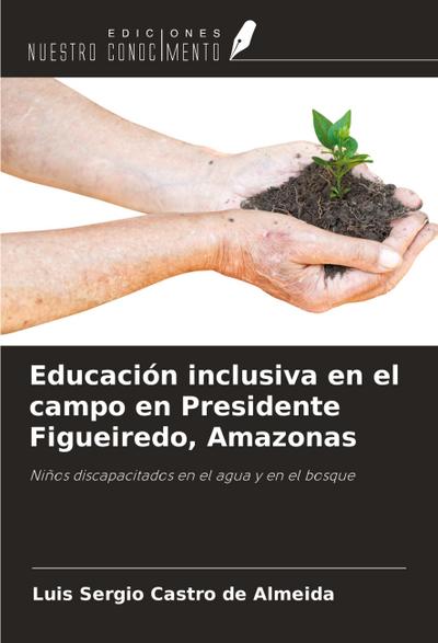 Educación inclusiva en el campo en Presidente Figueiredo, Amazonas