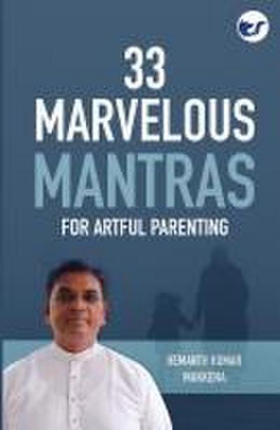 33 Marvelous Mantras For Artful Parenting