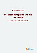 Das Leben der Sprache und ihre Weltstellung