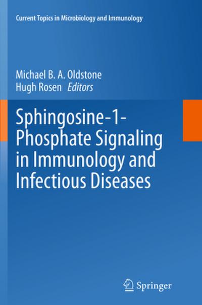 Sphingosine-1-Phosphate Signaling in Immunology and Infectious Diseases