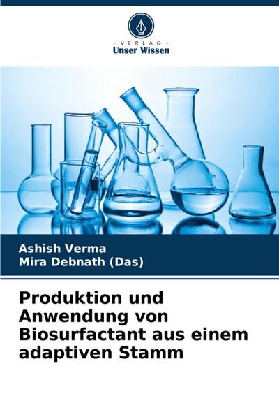 Produktion und Anwendung von Biosurfactant aus einem adaptiven Stamm