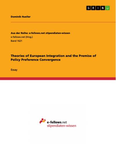 Theories of European Integration and the Premise of Policy Preference Convergence