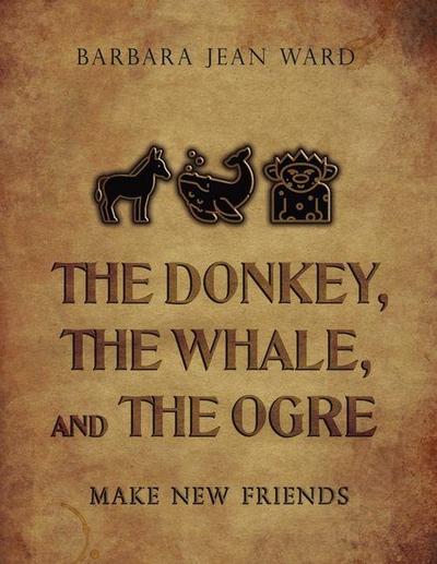 The Donkey, the Whale, and the Ogre Make New Friends