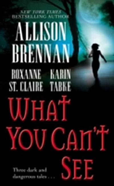 What You Can’t See