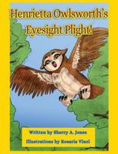 Henrietta Owlsworth’s Eyesight Plight!