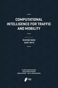 Computational Intelligence for Traffic and Mobilit