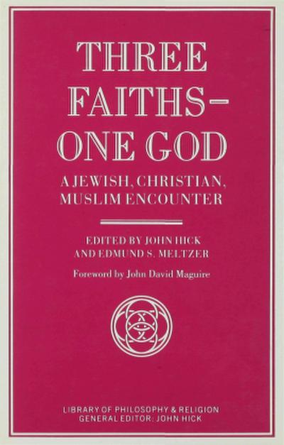Three Faiths -- One God