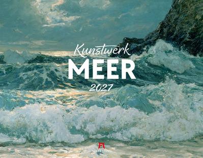 Kunstwerk Meer Kalender 2027