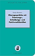 Elterngespräche mit Trennungs-, Scheidungs- und Pa