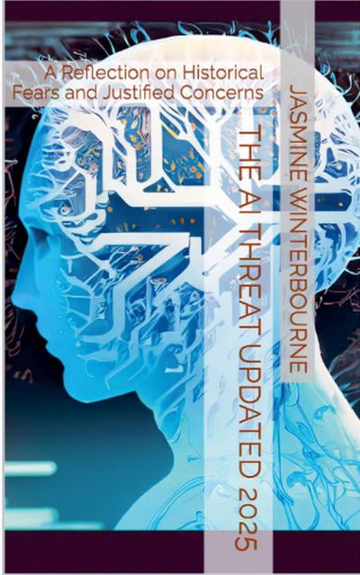 The AI Threat Updated 2025