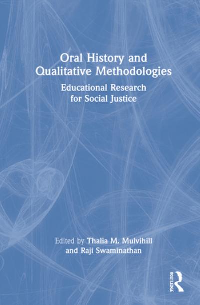 Oral History and Qualitative Methodologies