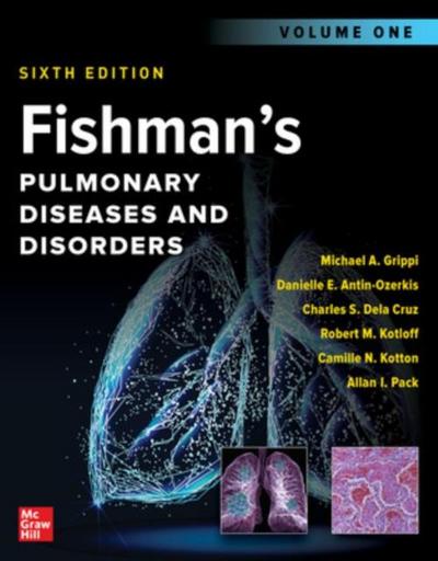 Fishman’s Pulmonary Diseases and Disorders, 2-Volume Set, Sixth Edition