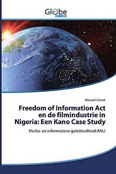 Freedom of Information Act en de filmindustrie in Nigeria: Een Kano Case Study