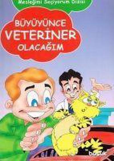 Büyüyünce Veteriner Olacagim