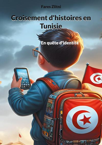 Croisement d’histoires en Tunisie
