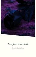 Les Fleurs du Mal (Les Grands Classiques de la Lit