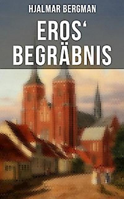 Eros’ Begräbnis