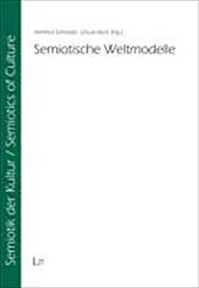 Semiotische Weltmodelle