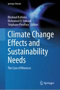 Climate Change Effects and Sustainability Needs