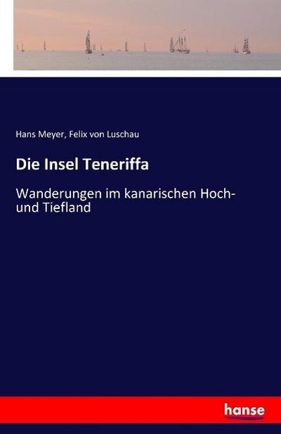 Die Insel Teneriffa