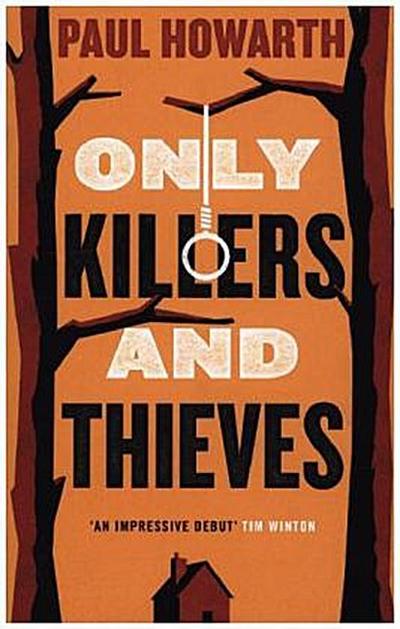 Only Killers and Thieves