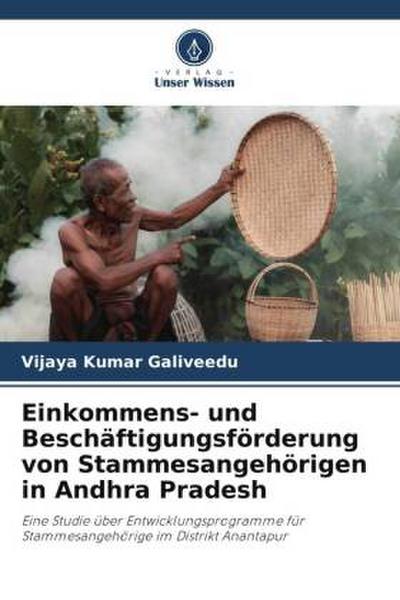 Einkommens- und Beschäftigungsförderung von Stammesangehörigen in Andhra Pradesh