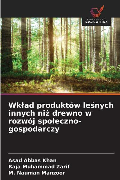 Wk¿ad produktów le¿nych innych ni¿ drewno w rozwój spo¿eczno-gospodarczy