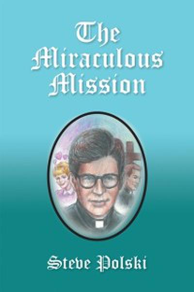 Miraculous Mission
