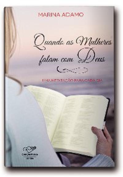 Quando as Mulheres falam com Deus
