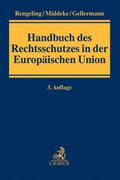 Handbuch des Rechtsschutzes in der Europäischen Union