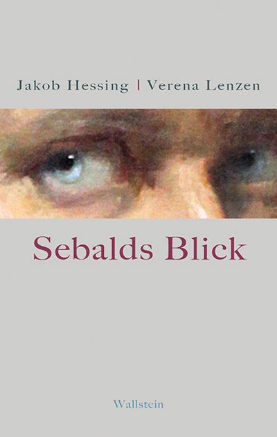 Hessing, Sebalds Blick