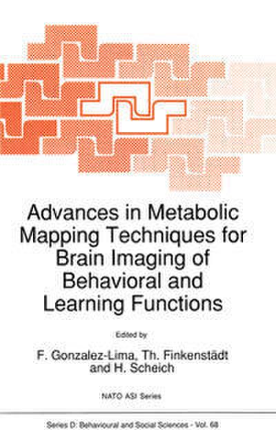 Advances in Metabolic Mapping Techniques for Brain Imaging of Behavioral and Learning Functions