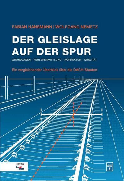 Der Gleislage auf der Spur