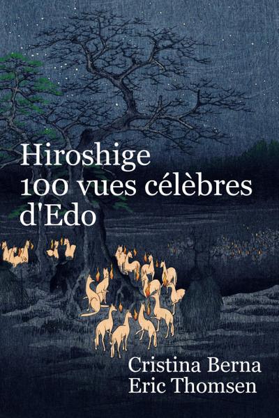 Hiroshige 100 vues célèbres d’Edo