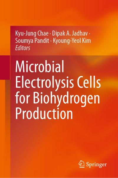 Microbial Electrolysis Cells for Biohydrogen Production
