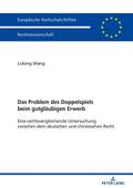 Das Problem des Doppelspiels beim gutgläubigen Erw