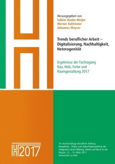 Trends beruflicher Arbeit - Digitalisierung, Nachhaltigkeit, Heterogenität