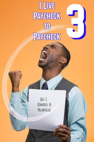I Live Paycheck to Paycheck (MFI Series1, #3)