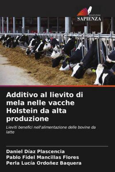 Additivo al lievito di mela nelle vacche Holstein da alta produzione