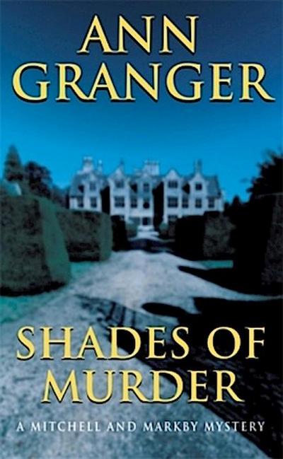 Shades of Murder (Mitchell & Markby 13)