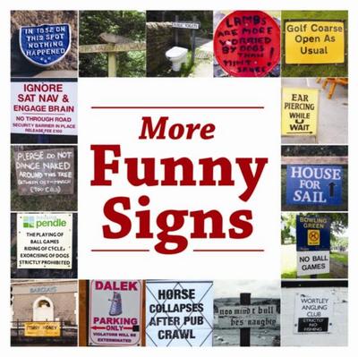 Firth, L: More Funny Signs