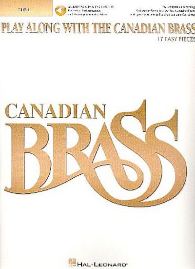 Play Along with the Canadian Brass: 17 Easy Pieces Tuba (B.C.)