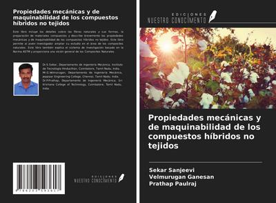 Propiedades mecánicas y de maquinabilidad de los compuestos híbridos no tejidos