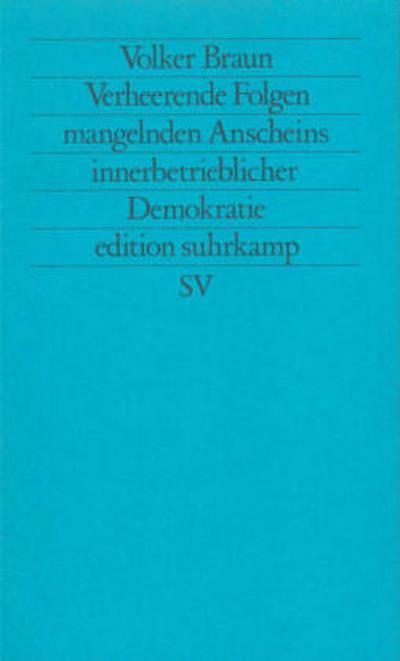 Verheerende Folge mangelnden Anscheins innerbetrieblicher Demokratie